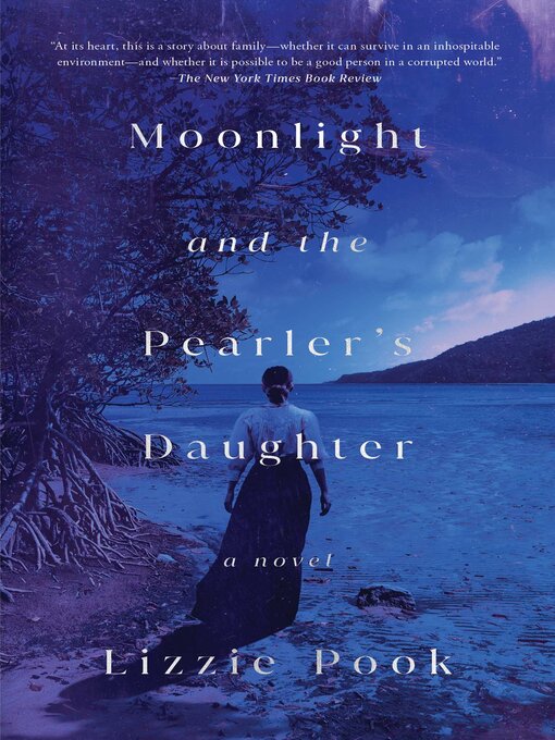Title details for Moonlight and the Pearler's Daughter by Lizzie Pook - Wait list